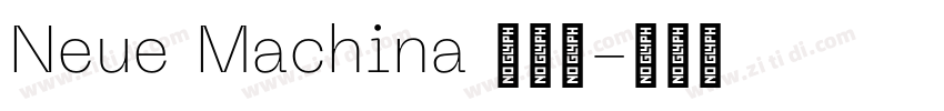 Neue Machina 新机器字体转换 Neue Machina 新机器字体转换